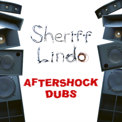 Sheriff Lindo - Aftershock Dubs